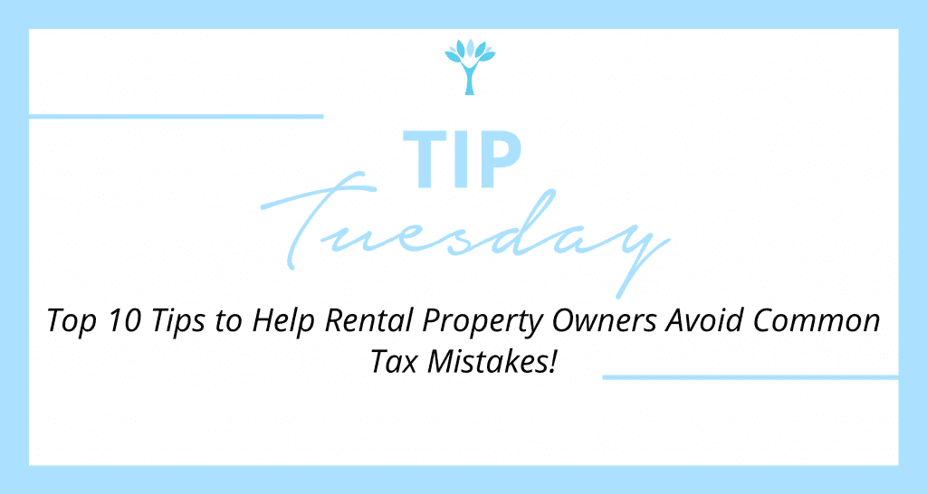 Tips to Help Rental Property Owners Avoid Common Tax Mistakes